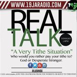 Real Talk: "A Tithe Situation"