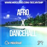 SMP - AFRO X DANCEHALL MIXTAPE