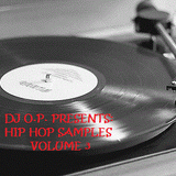 DJ O.P. Presents: Hip Hop Samples Vol 3