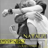 Natalie, Deep'n'so - House News IX