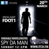 "Variable Wavelengths" @Fdot1tv #ItchFM #SuperSundays 20/03/2016 12:00-14:00 http://www.itch.fm/live