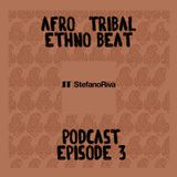 AFRO-TRIBAL PODCAST #3
