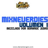 MixNeverDies Vol 1 - Mezclado por Bornage Judas
