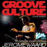 Groove Culture with guest DJ Jerome Waard -02-05-2013