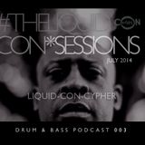 The LIQUID CON*SESSIONS Drum & Bass Podcast 003 July 2014