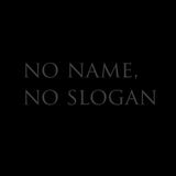 No Name, No Slogan