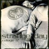 Collage 17 /// Strange Day