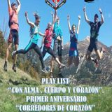 Play List "Con Alma, Cuerpo y Corazón". Primer Aniversario "Corredores de Corazón", Mayo 2015