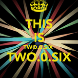 This is TWO.0.SIX