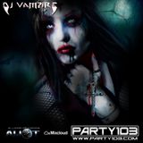 DJ Vampire - Party103 2YR Anniversary Show