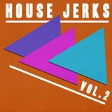 House Jerks VOL#2