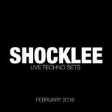 SHOCKLEE Live Techno Set - February 2016