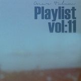 Playlist, vol.11