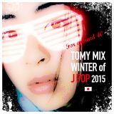 TOMY MIX!!! 2015_Winter of The JPOP!! for R40