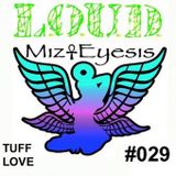 DnB Girls L.O.U.D. Podcast #029 'Tuff Love' By Mizeyesis (Feb 2015)