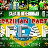 Max P DJ live @ Dream - Brazilian Party - Sabato 01 Febbraio 2014
