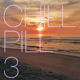 CHILL PILL 3