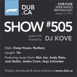 DUB:fuse Show #505 (August 12, 2013)