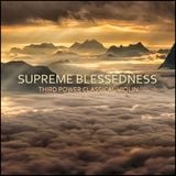 CLASSICAL CHILL - "Supreme Blessedness" Classical Violin