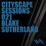 Cityscape Sessions 021: Blake Sutherland