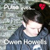 Pulse Loves... Owen Howells