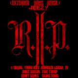 R.I.P (EXTENDED BDBS REMIX) - Young Jeezy, 2 Chainz, Young Mav, Kendrick Lamar, YG, Chris Brown, Ton