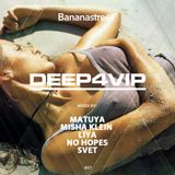 DJ MATUYA - DEEP4VIP #007