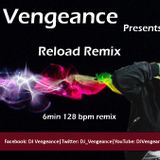 Reload Club Mix - DJ Vengeance