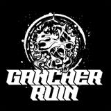 Tribute to Gancher & Ruin