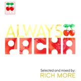 RICH MORE: ALWAYS PACHA vol.49