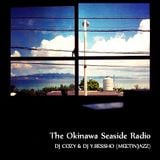The Okinawa Seaside Radio Selected&Mixed by DJ COZY & DJ Y.BESSHO