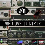 DIRTY BAR WE LOVE IT DIRTY #8