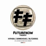 Hyphen - Future Now Fridays At The Assembly