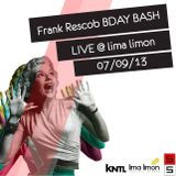 Frank Rescob "BDay Bash" @ Lima Limon 07/09/13