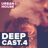 URBAN HOUSE DEEPCAST 4