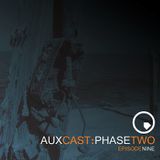 ASC - Auxcast: Phase 02_ Episode 09