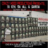DJ EFN, Da All & Garcia - Hosted by DJ Kay Slay