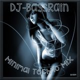 DJ-Bassrain Minimal Techno Mix