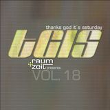 Thanks God It's Saturday Vol.18 - RAUM+ZEIT DJ MIX 14.03.2015