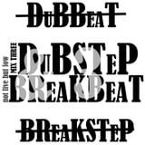 Dubstep & Breakbeat MixThree