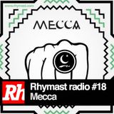 Rhymast Radio#18 - Mecca