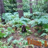 Songs from Beneath the Spaghetti Tree, Volume 6