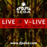 Dj Seba - LIVE @ V-LIVE V-Lounge 01.14.2012