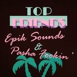 Epik Sounds - Top Friends promo