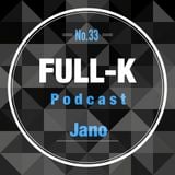 Full-K Podcast 033 - Jano