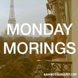Monday Mornings