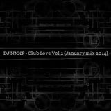 DJ Nxxp - Club Love Vol 2 (January Mix 2014)