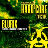 BLURIX - Live @ Hard²Core (Aquarius A1, Zagreb - 17.01.2014)