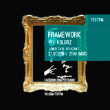 Framework w/ Kolorz – 27/01/2016