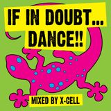 If In Doubt, Dance!